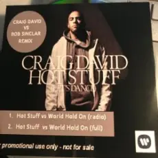 Craig David Vs Bob Sinclar - Hot Stuff World Hold On (Radio Edit)
