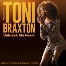Toni Braxton - Un Break My Heart