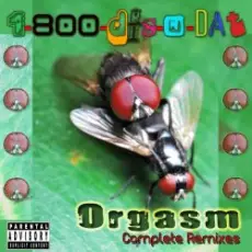 1-800-Dis-N-Dat - Orgasm (Dirty Bitch Mix)