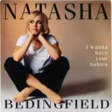 Natasha Bedingfield - I Wanna Have Your Babies (Radio Edit)