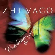 Zhi-Vago - Celebrate the love