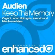 Audien - Keep This Memory (Johan Malmgren Remix)
