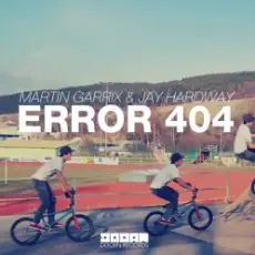 Martin Garrix & Jay Hardway - Error 404 (Original Mix)