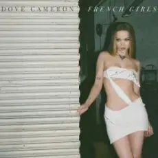 Dove Cameron - French Girls