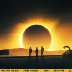 Frank Walker & VAVO & Bryce Vine - Run With The Sun