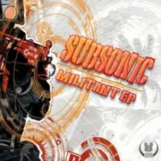 Subsonic - Militant (Original Mix)