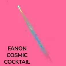 Fanon - Cosmic Cocktail