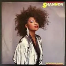 Shannon - It's Got To Be Love