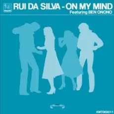 Rui Da Silva - On My Mind feat Ben Onono (Original Mix)