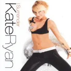 Kate Ryan - I Surrender (Album Version)