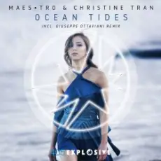 Maes-tro & Christine Tran - Ocean Tides (Giuseppe Ottavian Dub)