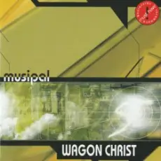 Wagon Christ - I'm Singing