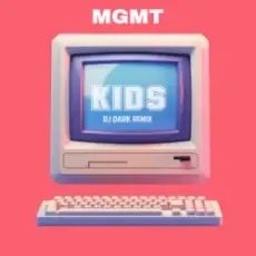 MGMT - Kids (Dj Dark Remix)