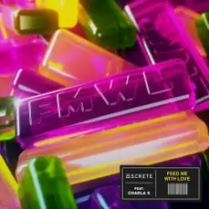 Discrete feat. Charla K - Feed Me With Love