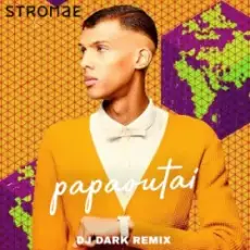 Stromae - papaoutai (Dj Dark Remix)