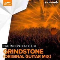 Driftmoon feat. Eller van Buuren - Grindstone (Original Guitar Mix)