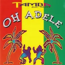 Tamba feat. Miloud - Oh Adele (Maxi Version)