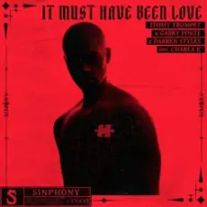 Обложка трека It Must Have Been Love (feat. Charla K)