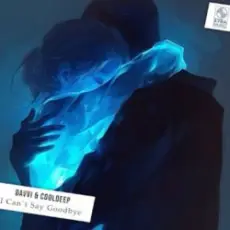 Davvi Ft Cooldeep - Can`t Say Goodbye