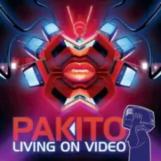 Pakito - Livin On Video