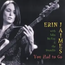 Erin Jaimes With John McVey & The Stumble - Don't Mess With The Messer