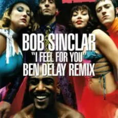 Bob Sinclar - I Feel for You (Ben Delay Dub Mix)