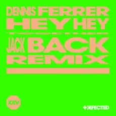 Dennis Ferrer & David Guetta - Hey Hey (Jack Back Remix)