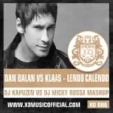 Dan Balan & Klaas - Lendo Calendo (DJ Kapuzen vs. DJ Micky Rossa Mashup)
