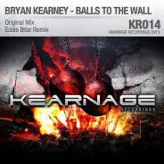 Bryan Kearney - Balls To The Wall (Original Mix)