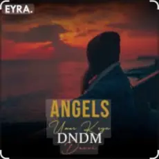 DNDM feat. Davvi & Umar Keyn - Angels