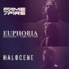 Halocene & Fame On Fire - Euphoria