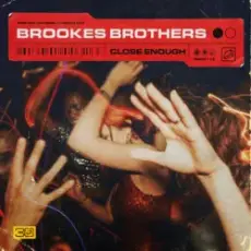 Brookes Brothers - Close Enough