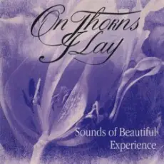 On thorns I lay - Rainy Days