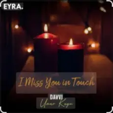 Davvi & Umar Keyn - I Miss You In Touch