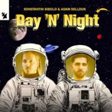 Konstantin Sibold & Adam Sellouk - Day 'N' Night