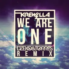 Krewella - We Are One (Dzeko & Torres Remix)
