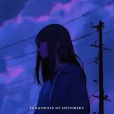 Astr1d & ALYSSX - FRAGMENTS OF MEMORIES