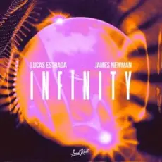 Lucas Estrada & James Newman - Infinity
