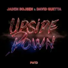 Jaden Bojsen & David Guetta - Upside Down