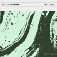 Pickle - Stompin