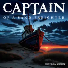 DJ Sautin - Captain of a Sand Freighter (Part 10)