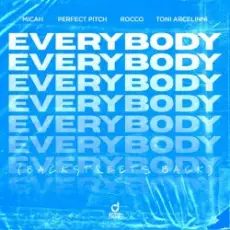 MICAH, Perfect Pitch, Rocco, Toni Arcelinni - Everybody (Extended Mix)