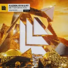 Kazden feat. Ryva & RT - Better With You (Extended Mix)