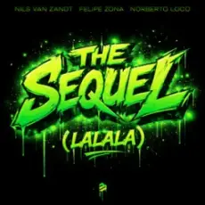 Nils van Zandt & Felipe Zona & Norberto Loco - The Sequel (Lalala)