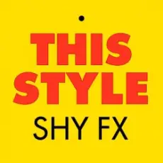 Shy FX - This style