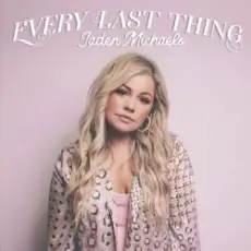 Jaden Michaels - Every Last Thing