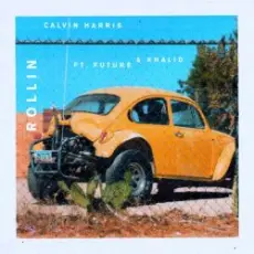 Calvin Harris feat. Future & Khalid - Rollin