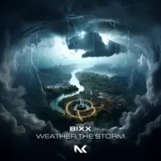 Bixx - Weather The Storm
