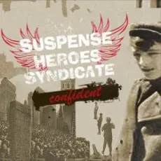 Suspense Heroes Syndicate - I'm alright now