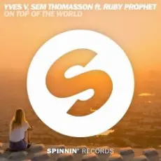 Yves V, Sem Thomasson ft. Ruby Prophet - On Top Of The World